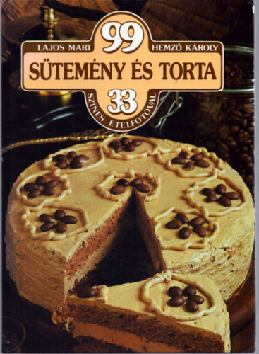 Lajos Mari-Hemz Kroly - 99 stemny s torta 33 sznes telfotval