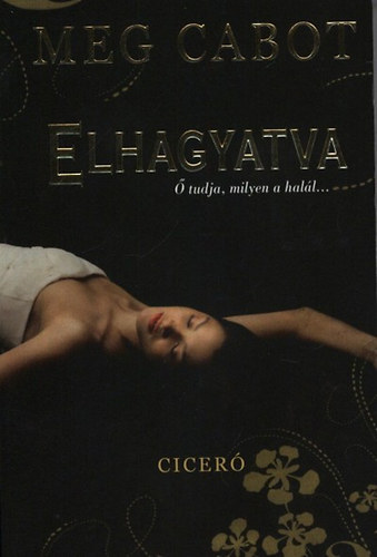 Meg Cabot - Elhagyatva