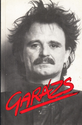 Nagy Feró Kőszegi Gábor - Garázs - a műsor postájából