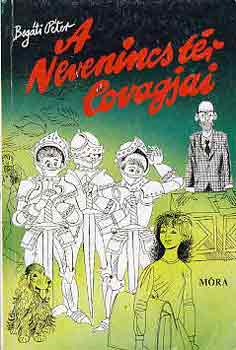 Bogti Pter - A Nevenincs tr lovagjai