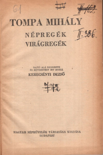 Lvay Jzsef  (szerk.) - Tompa Mihly munki. (Magyar Remekrk 40.) Npregk. Virgregk.