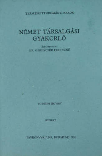 Dr. Gerencsr Ferencn - Nmet trsalgsi gyakorl