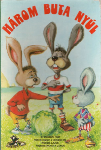 H�rom buta ny�l (kem�ny, lapos, hajtogat�s)