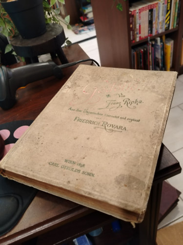 Rovara Frigyes Franz Ripka - G�d�ll� - Aus dem Ungarischen �bersetzt und erganz