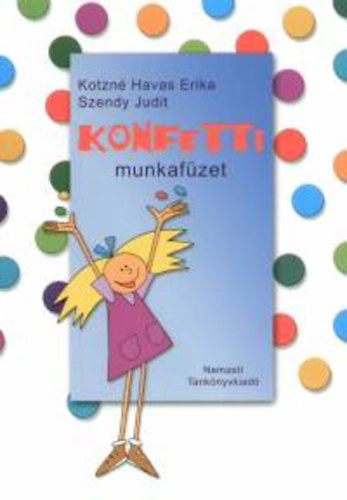 Havas Erika Szendy Judit - Konfetti - munkaf�zet