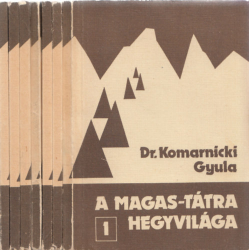 Komarnicki Gyula dr. - A Magas-Ttra hegyvilga 1-7. (teljes sorozat, 5 db. trkpmellklettel)