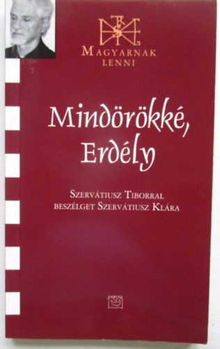 Szervtiusz Klra - Mindrkk, Erdly