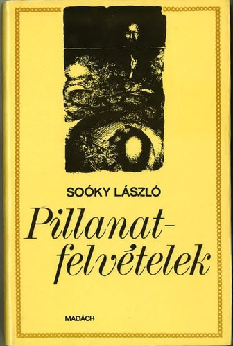 So�ky L�szl� - Pillanatfelv�telek
