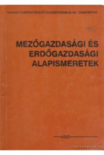 Mezgazdasgi s erdgazdasgi alapismeretek