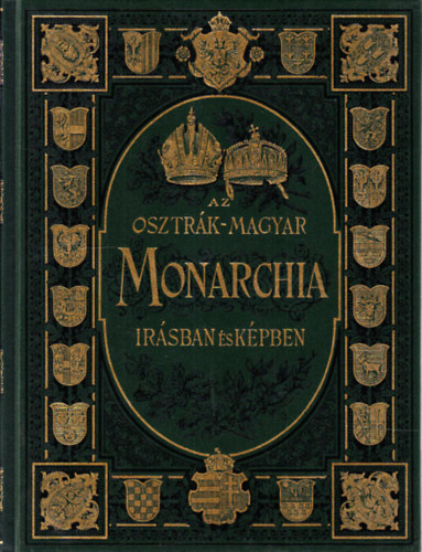 Az Osztrk-Magyar Monarchia rsban s kpben: Bcs s Als-Ausztria (reprint)