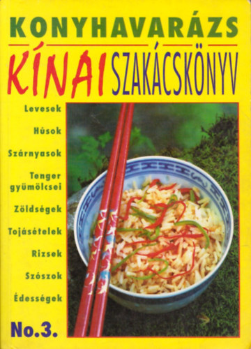 Kínai szakácskönyv (Konyhavarázs No.3.)