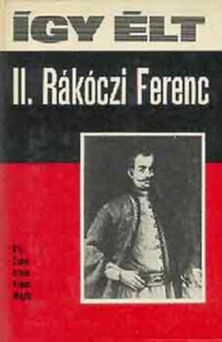 6 db gy lt knyv: II. Rkczi Ferenc - Arany Jnos - A szabadsgharc kltje (Petfi Sndor) - Napleon - Leonardo da Vinci - Pasteur