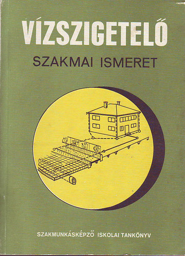 Kengyeli Sndor - Vzszigetel szakmai ismeret