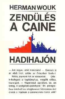 Herman Wouk - Zend�l�s a Caine hadihaj�n