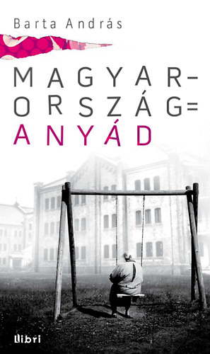 Barta Andrs - Magyarorszg = anyd