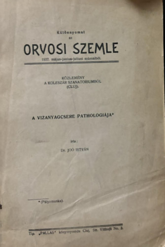 Jo� Istv�n  (lektor) - A v�zanyagcsere pathol�gi�ja - K�l�nnyomat