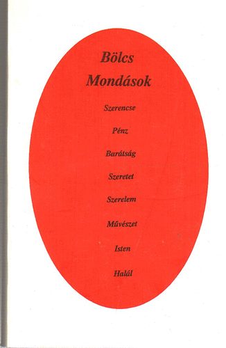 Koltay Annamária - Bölcs mondások