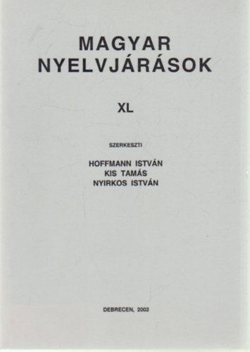 Hoffmann-Kiss-Nyirkos  (szerk.) - Magyar nyelvjárások XL