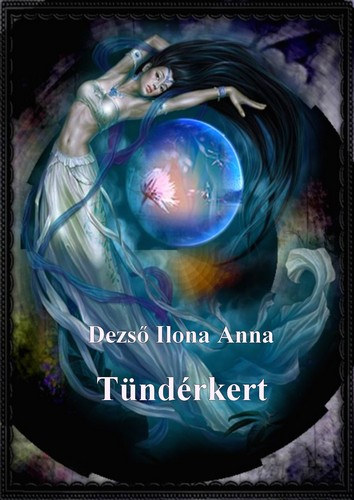 Dezs Ilona Anna - Tndrkert