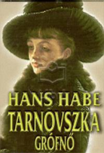 Hans Habe - Tarnovszka gr�fn�