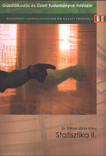 Dr. Tóthné Lőkös Klára - Statisztika II.