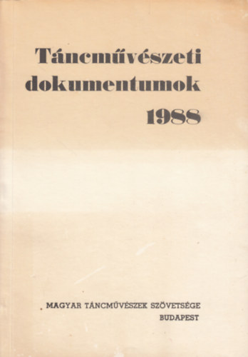 Fszerk. Pter Mrta - Tncmvszeti dokumentumok 1988