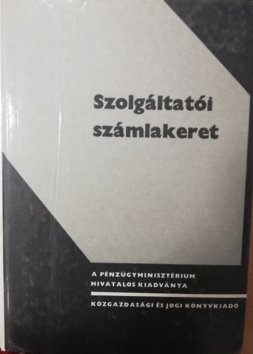 Mtys Mikls - Szolgltati szmlakeret - A pnzgyminisztrium hivatalos kiadvnya