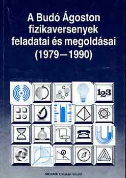 A Bud goston fizikaversenyek feladatai s megoldsai (1979-1990)