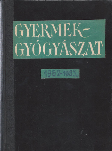 Gyermekgy�gy�szat foly�irat 1962.-1963.