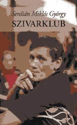 Serdi�n Mikl�s Gy�rgy - Szivarklub