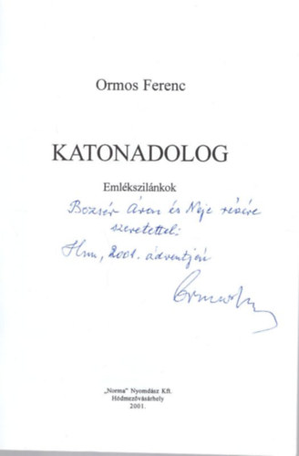 Ormos Ferenc - Katonadolog - dedik�lt