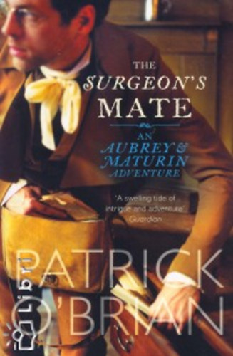Patrick O'Brian - The Surgeon's Mate