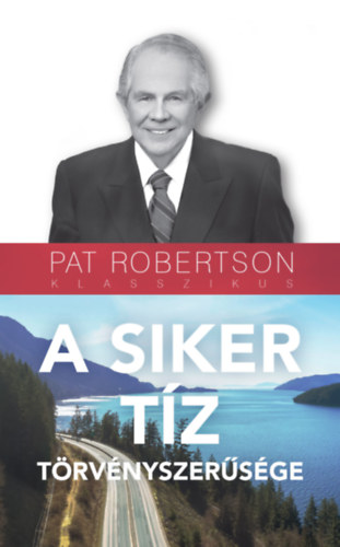 Pat Robertson - A siker tz trvnyszersge