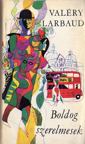 Val�ry Larbaud - Boldog szerelmesek