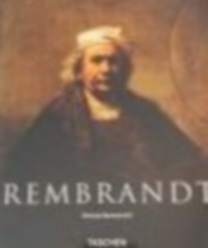 Michael Bockemhl - Rembrandt - The Mystery of the Revealed Form