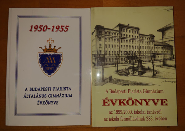 2 kiadv�ny a Budapesti Piarista Gimn�ziumr�l: A Budapesti Piarista Gimn�zium �vk�nyve 1950-1955 + A Budapesti Piarista Gimn�zium �vk�nyve az 1999/2000. iskolai tan�vr�l az iskola fenn�ll�s�nak 283. �v�ben