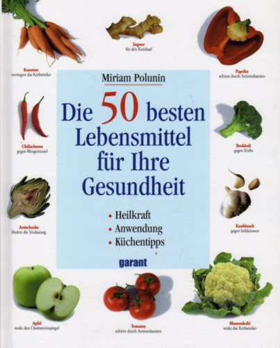 Die 50 besten Lebensmittel fr Ihre Gesundheit