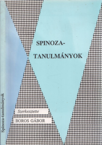 Boros Gbor  (szerk.) - Spinoza-tanulmnyok