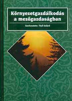 Thyll Szilrd - Krnyezetgazdlkods a mezgazdasgban