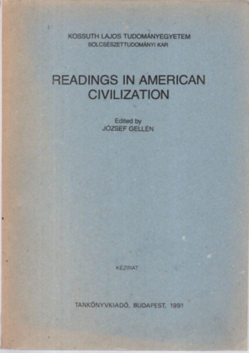József Gellén - Readings in American Civilization