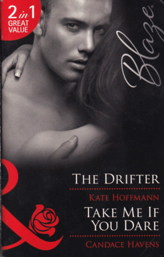 Candace Havens Kate Hoffmann - The Drifter - Take Me if you Dare