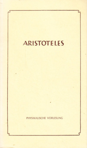 Aristoteles - Physikalische Vorlesung