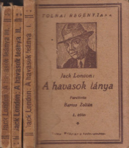 Jack London - A havasok lnya I.-III.