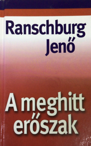 Dr. Ranschburg Jen - A meghitt erszak - A csaldon belli erszak llektana