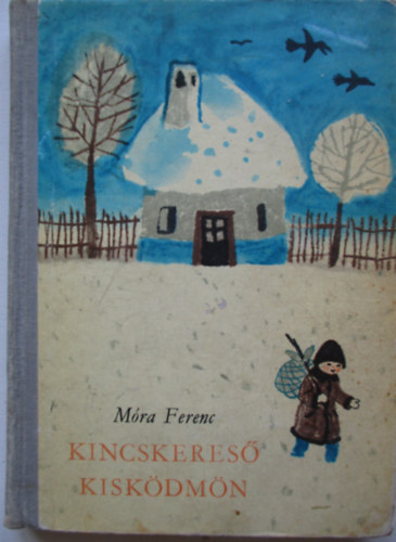 M�ra Ferenc - Kincskeres� kisk�dm�n
