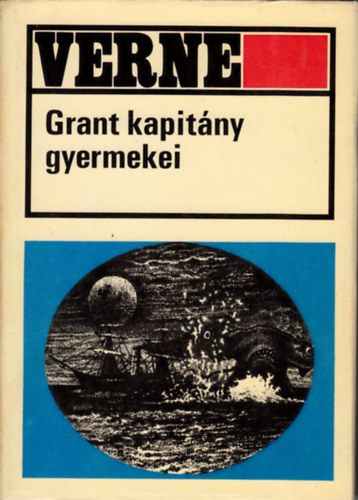 Jules Verne - Grant kapitny gyermekei  (Egszoldalas fekete-fehr illusztrcikkal. teljes kiads)