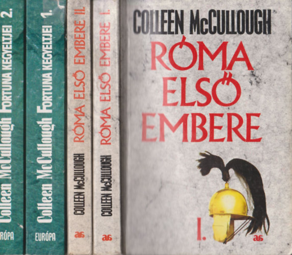 Colleen McCullough - 2mű 4kötetben: Róma első embere I.II. + Fortuna kegyeltjei I.-II.