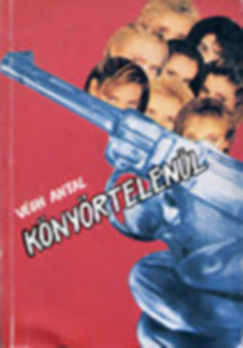 V�gh Antal - K�ny�rtelen�l