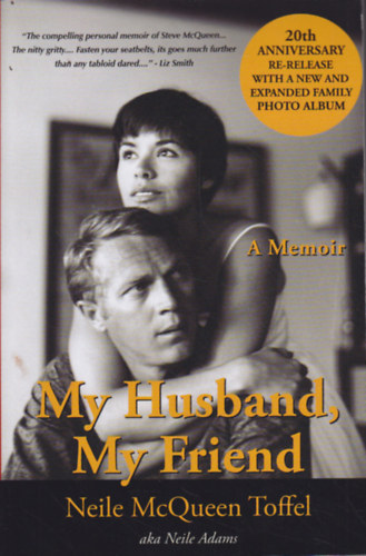 Neile MyQueen Toffel - My Husband, My Friend - A Memoire