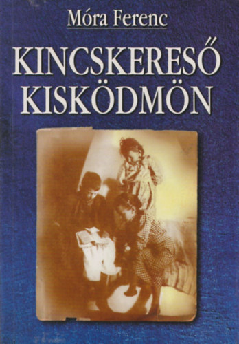 Mra Ferenc - Kincskeres kiskdmn